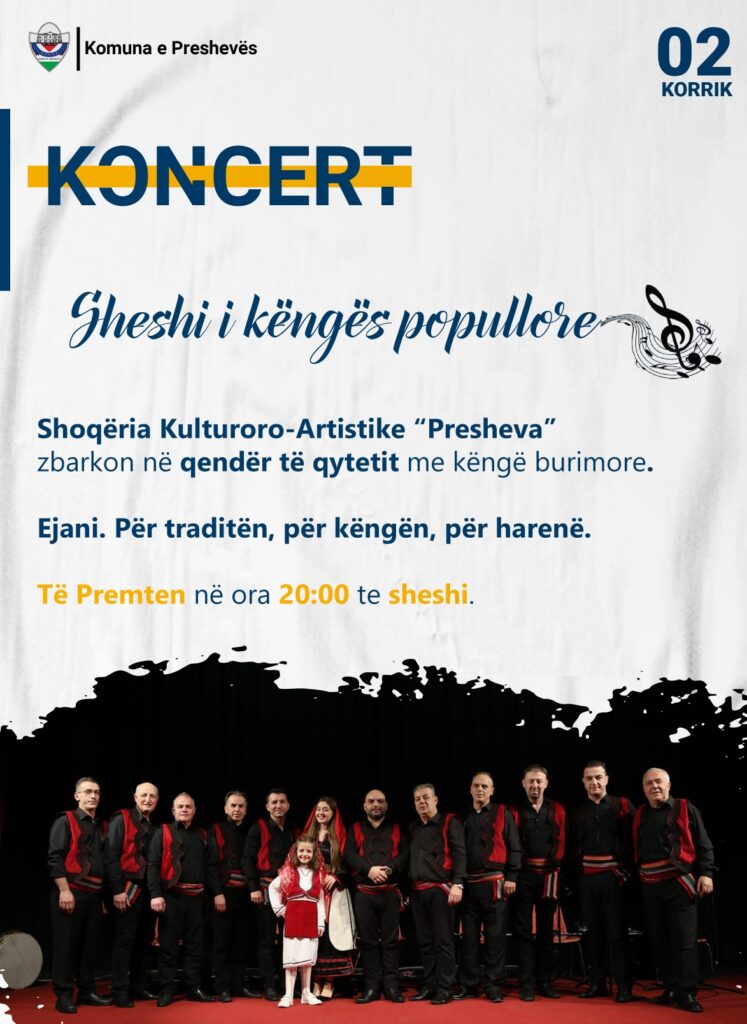 SHKA "PRESHEVA" NESËR NË MBRËMJE SJELL PROGRAM ARTISTIK NË SHESHIN E PRESHEVËS